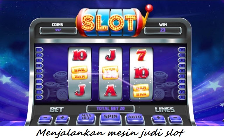 Menjalankan mesin judi slot